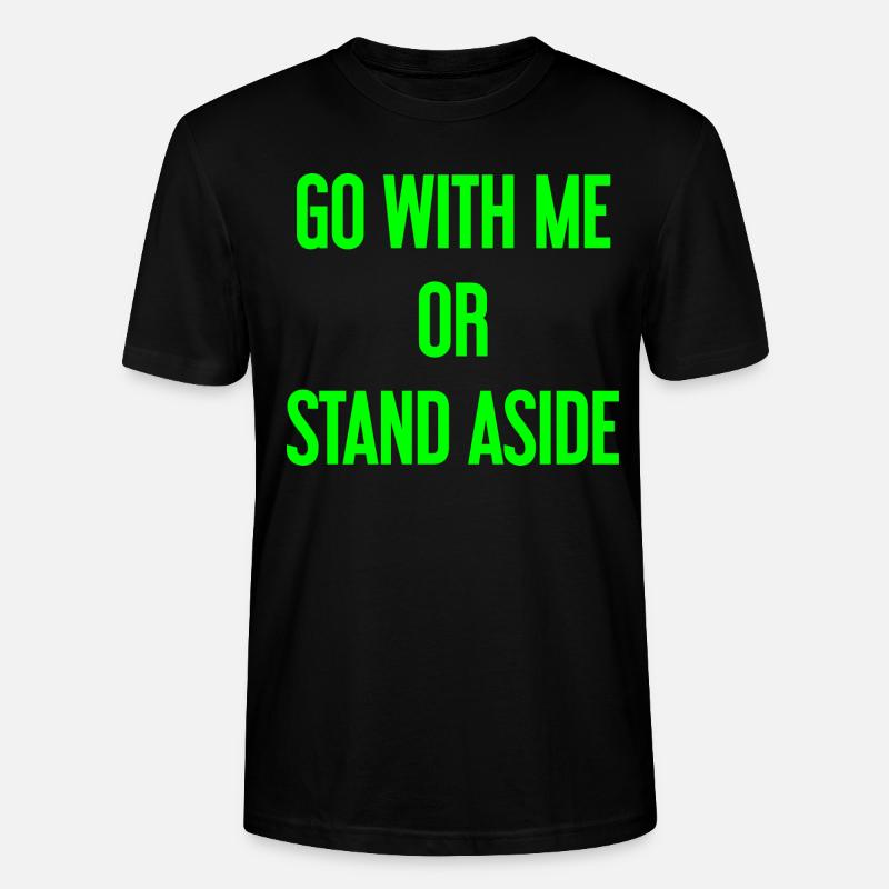 Geh mit oder beiseite - Stanley/Stella Unisex Bio-T-Shirt CRAFTER - Schwarz