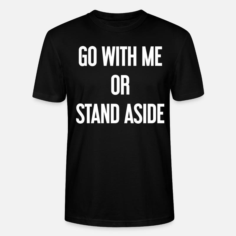 Geh mit oder beiseite - Stanley/Stella Unisex Bio-T-Shirt CRAFTER - Schwarz