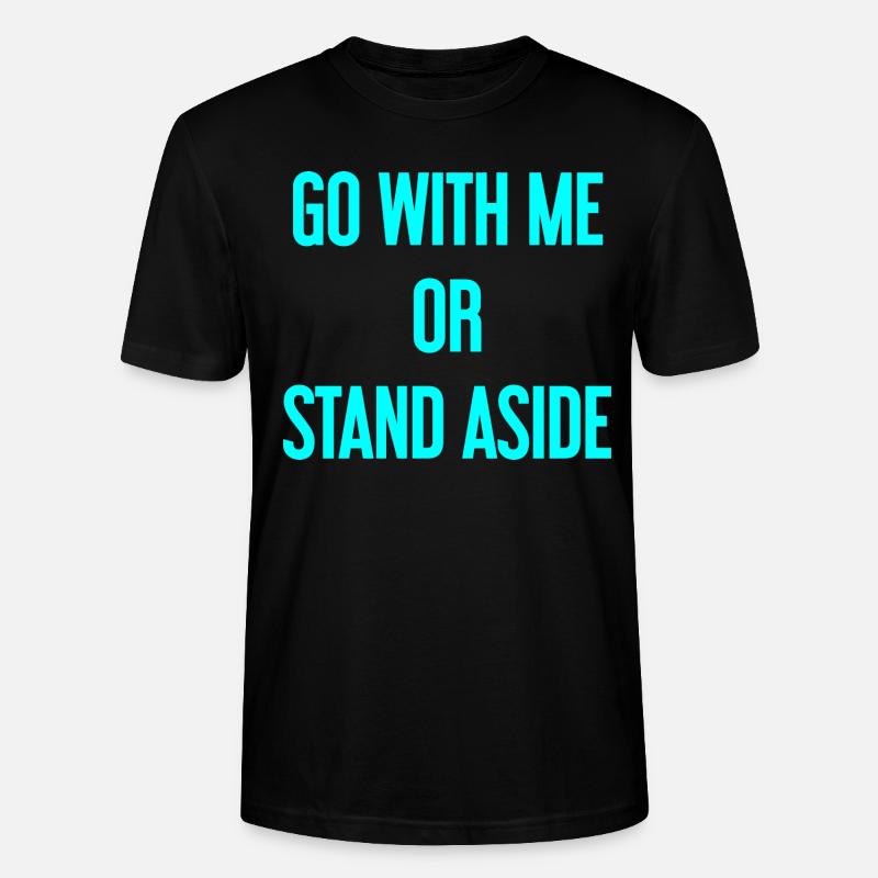 Geh mit oder beiseite - Stanley/Stella Unisex Bio-T-Shirt CRAFTER - Schwarz