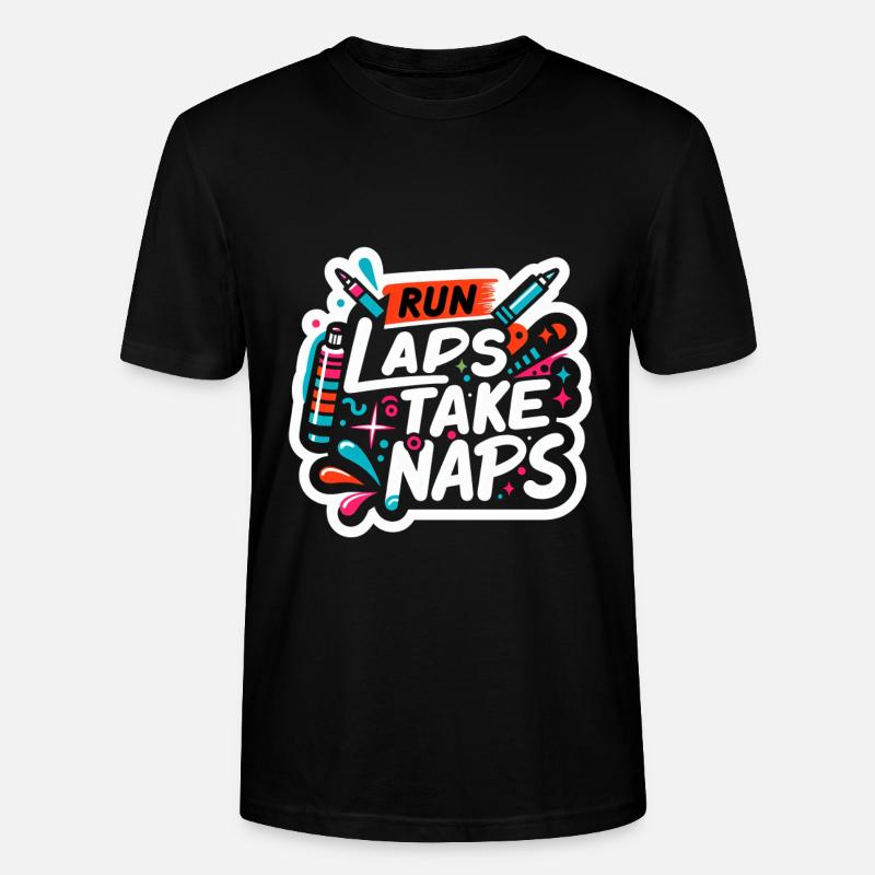 Run Laps Take Naps 5 - Stanley/Stella Unisex Bio-T-Shirt CRAFTER - Schwarz