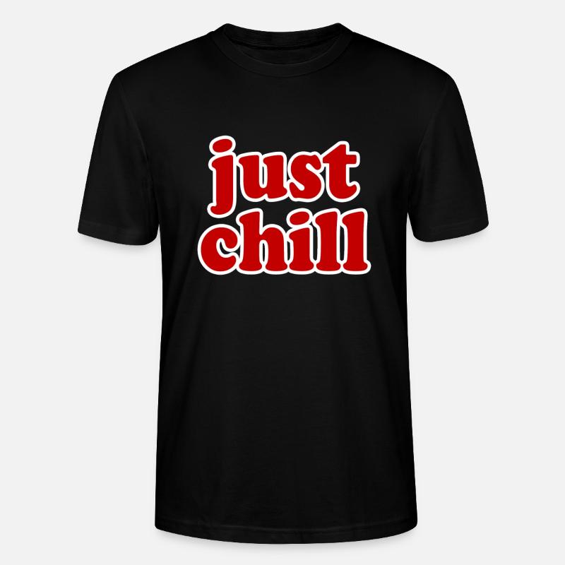 just chill - Stanley/Stella Unisex Bio-T-Shirt CRAFTER - Schwarz