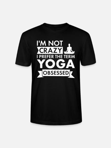 Yogi I'm Not Crazy Yoga - Stanley/Stella CRAFTER Unisex Organic T-Shirt - black