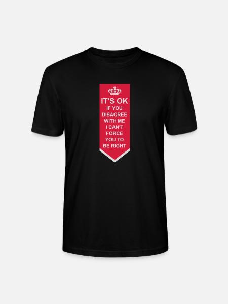 you disagree with me - Stanley/Stella CRAFTER Unisex Organic T-Shirt - black