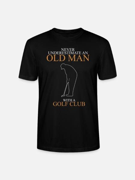 Never underestimate an old man GOLF CLUB.png - Stanley/Stella CRAFTER Unisex Organic T-Shirt - black