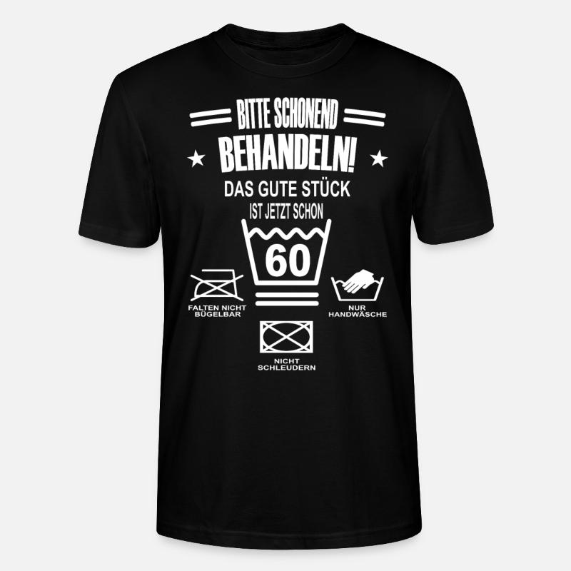 Bitte Schonend BehandelnGeschenk zum 60 Geburtstag - Stanley/Stella Unisex Bio-T-Shirt CRAFTER - Schwarz