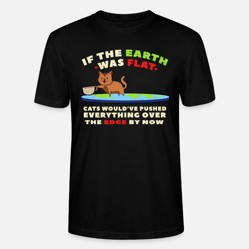 Funny cat flatearth - Stanley/Stella CRAFTER Unisex Organic T-Shirt - black