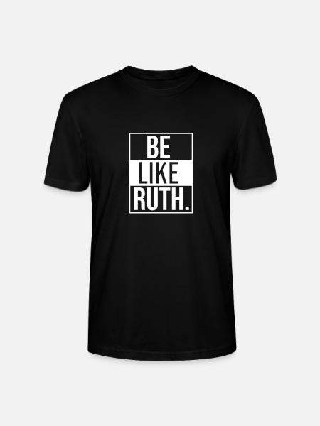 Be like Ruth RBG - Stanley/Stella CRAFTER Unisex Organic T-Shirt - black