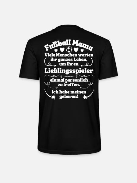 Fußball Mama Lieblingsspieler geboren - Stanley/Stella Unisex Bio-T-Shirt CRAFTER - Schwarz