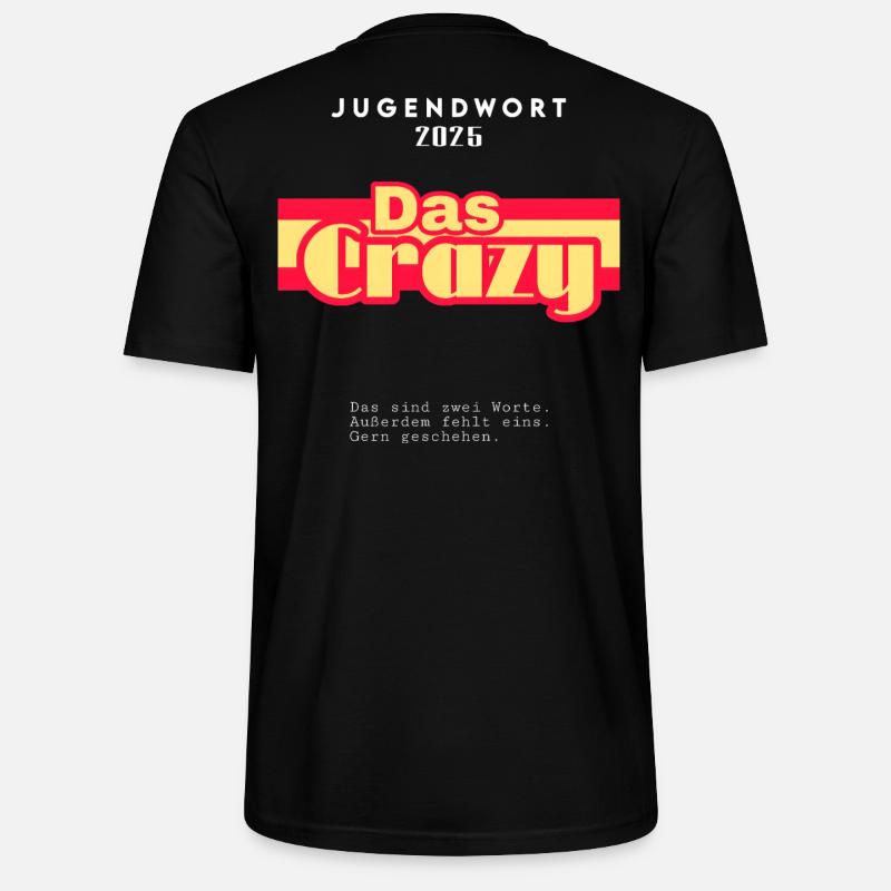 Das Crazy - Jugendwort 2025 - Stanley/Stella Unisex Bio-T-Shirt CRAFTER - Schwarz