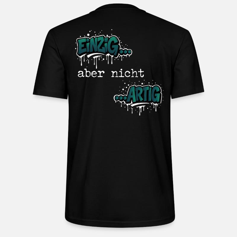 Einzig… aber nicht …artig Einzigartig Spruch - Stanley/Stella Unisex Bio-T-Shirt CRAFTER - Schwarz