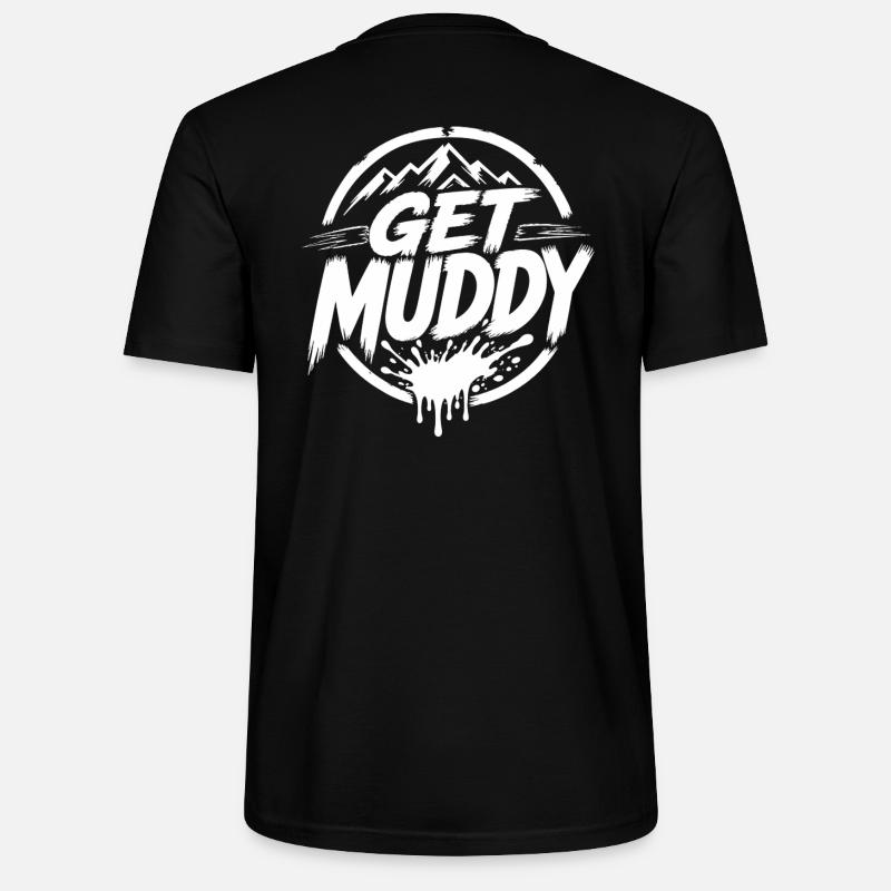 Get Muddy - White Logo  - Stanley/Stella Unisex Bio-T-Shirt CRAFTER - Schwarz