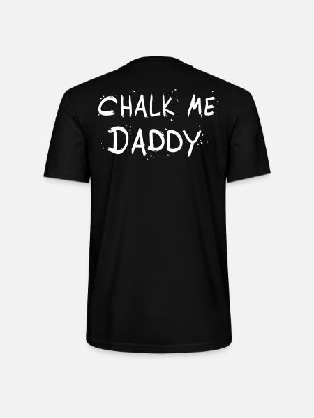 Chalk Me Daddy - Boulder/ Climbing Pun - Stanley/Stella CRAFTER Unisex Organic T-Shirt - black