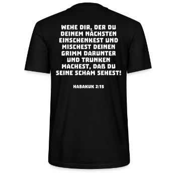Bibel Spruch Zitat Alkohol Lustig Habakuk - Stanley/Stella Unisex Bio-T-Shirt CRAFTER - Schwarz - Hinten - Michal (187cm)