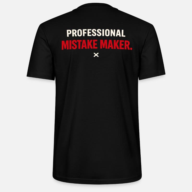 Professional Mistake Maker – Single Humor - Stanley/Stella Unisex Bio-T-Shirt CRAFTER - Schwarz