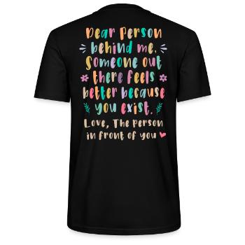 Liebe Person hinter mir, Jemand da draußen fühlt - Stanley/Stella Unisex Bio-T-Shirt CRAFTER - Schwarz - Hinten - Michal (187cm)