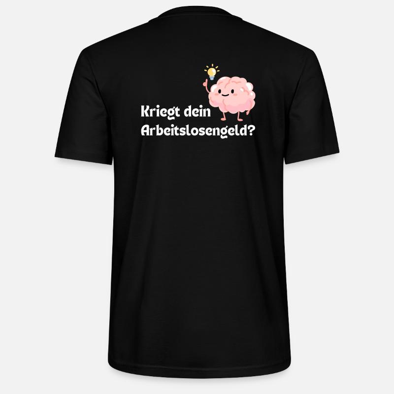 Arbeitslosengeldempfänger Gehirn - Stanley/Stella Unisex Bio-T-Shirt CRAFTER - Schwarz