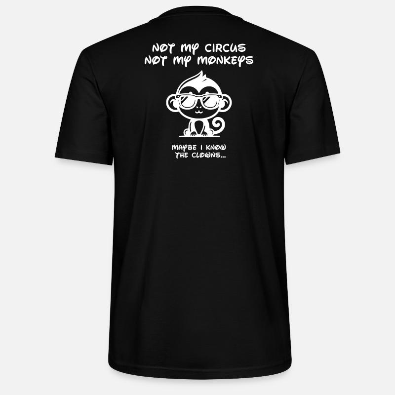 Not my Circus -White - Stanley/Stella Unisex Bio-T-Shirt CRAFTER - Schwarz