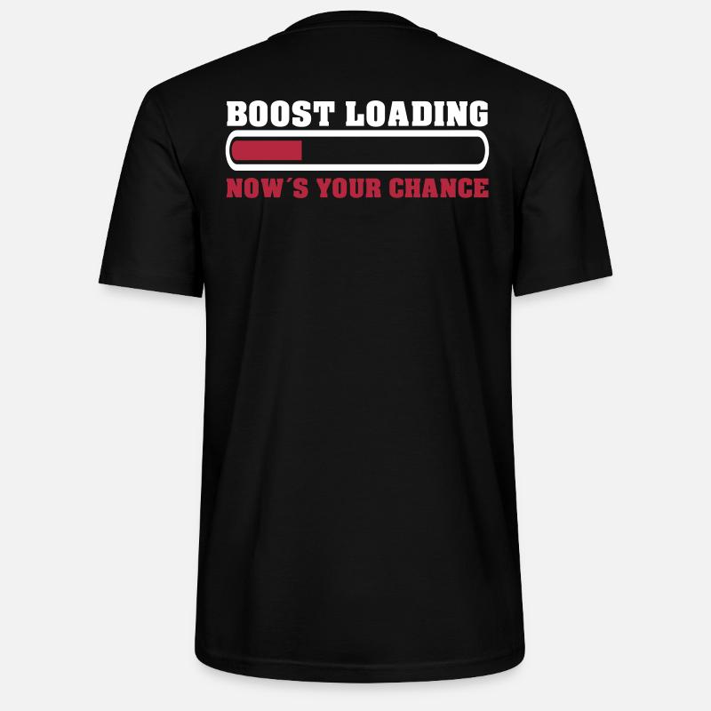 Boost Loading Nows Your Chance - Stanley/Stella Unisex Bio-T-Shirt CRAFTER - Schwarz