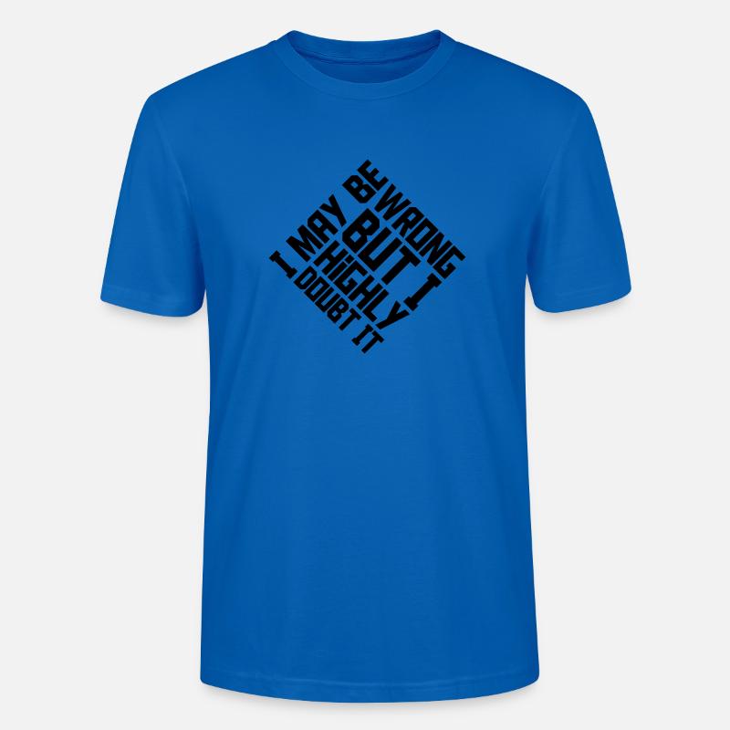 I may be wrong - Stanley/Stella Unisex Bio-T-Shirt CRAFTER - Pfauenblau