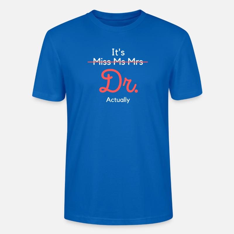 Dr. Titel Ermächtigen Sie Tee - Stanley/Stella Unisex Bio-T-Shirt CRAFTER - Pfauenblau