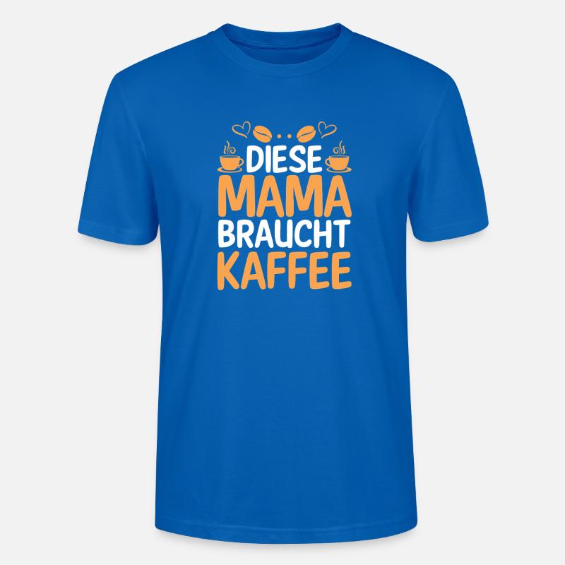 Kaffee Kaffeeliebhaber Mutter Mama - Stanley/Stella Unisex Bio-T-Shirt CRAFTER - Pfauenblau