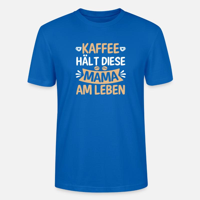 Kaffee Kaffeeliebhaber Mutter Mama - Stanley/Stella Unisex Bio-T-Shirt CRAFTER - Pfauenblau
