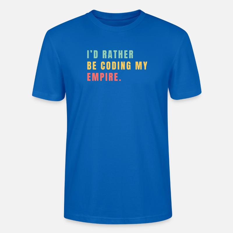 Je préférerais coder mon empire - T-shirt bio CRAFTER Stanley Stella Unisexe - bleu paon