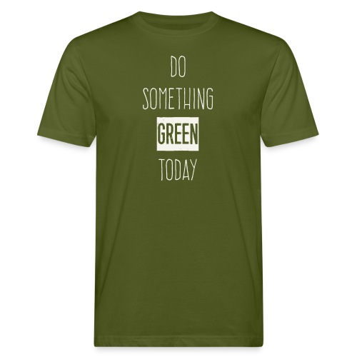 Do something green today white - Mannen Bio-T-shirt
