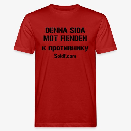DENNA SIDA MOT FIENDEN - к противнику (Ryska) - Ekologisk T-shirt herr
