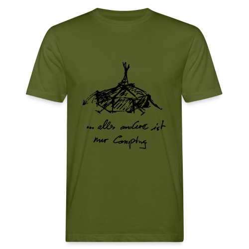 ...alles andere ist nur Camping - Männer Bio-T-Shirt