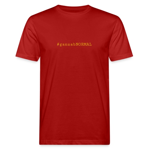 #ganzabNORMAL_Classic - Männer Bio-T-Shirt