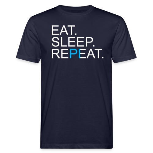 Eat Sleep Repeat PI Mathe Dunkel - Männer Bio-T-Shirt