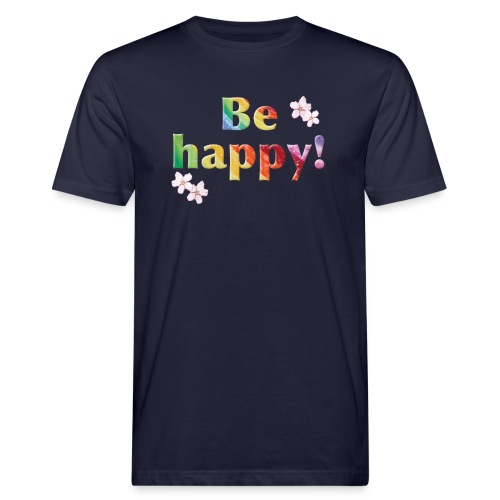 Be happy Rainbow - Sonja Ariel von Staden - Männer Bio-T-Shirt