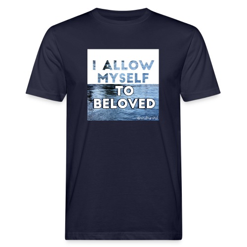I Allow Myself To Beloved - Miesten luonnonmukainen t-paita