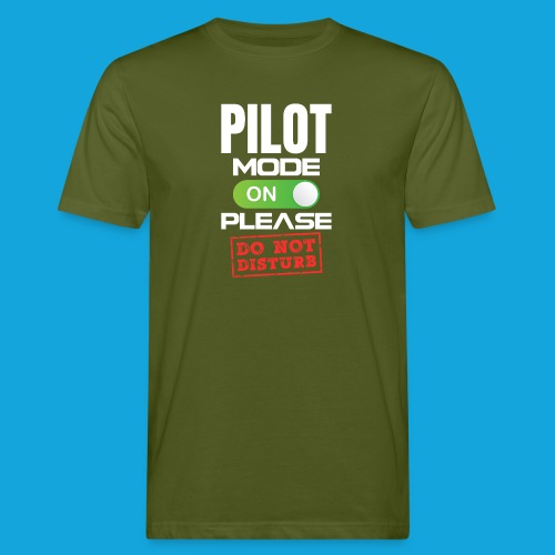 Pilot Mode On Please Do Not Distrub - Männer Bio-T-Shirt