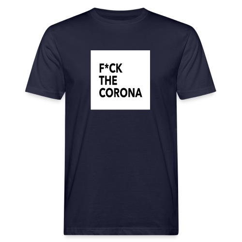 F*ck the corona - Miesten luonnonmukainen t-paita