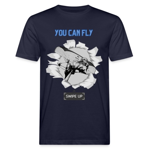 You can Fly, swipe up - Men's Organic T-Shirt