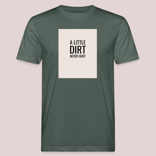 Dirt doesn’t hurt - Miesten luonnonmukainen t-paita