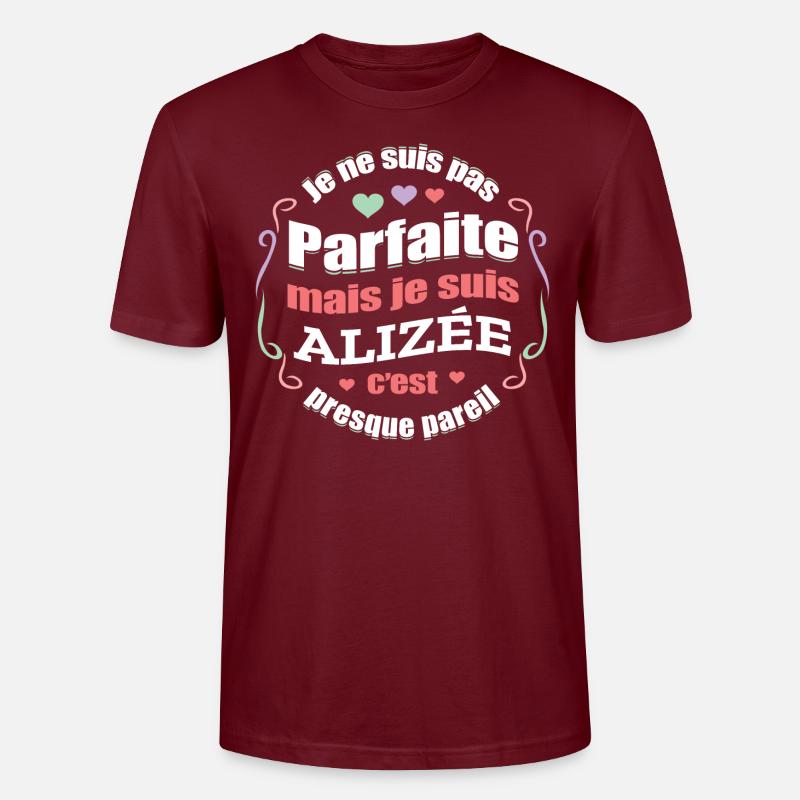 ALIZÉE PARFAITE - PRENOM ALIZÉE - T-shirt bio CRAFTER Stanley Stella Unisexe - bordeaux