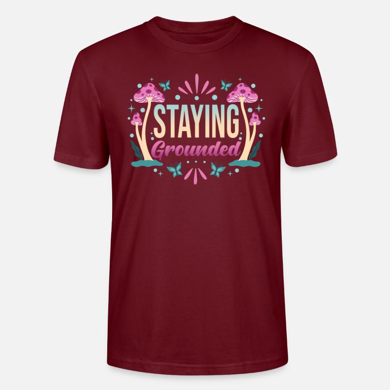 Mindfulness Dire Restez ancré - T-shirt bio CRAFTER Stanley Stella Unisexe - bordeaux