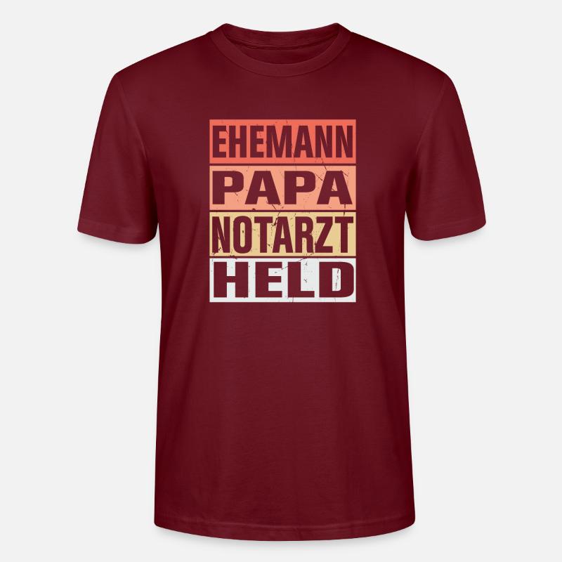Notarzt Vater Ehemann Held - Stanley/Stella Unisex Bio-T-Shirt CRAFTER - Burgunderrot