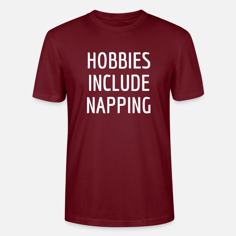 Hobbies Include Napping - T-shirt bio CRAFTER Stanley Stella Unisexe - bordeaux