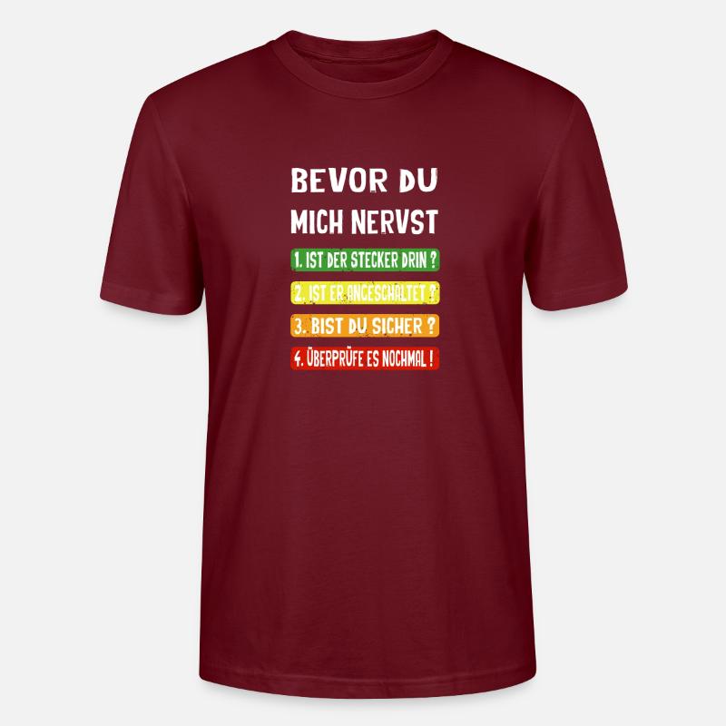Bevor du mich nervst - Stanley/Stella Unisex Bio-T-Shirt CRAFTER - Burgunderrot