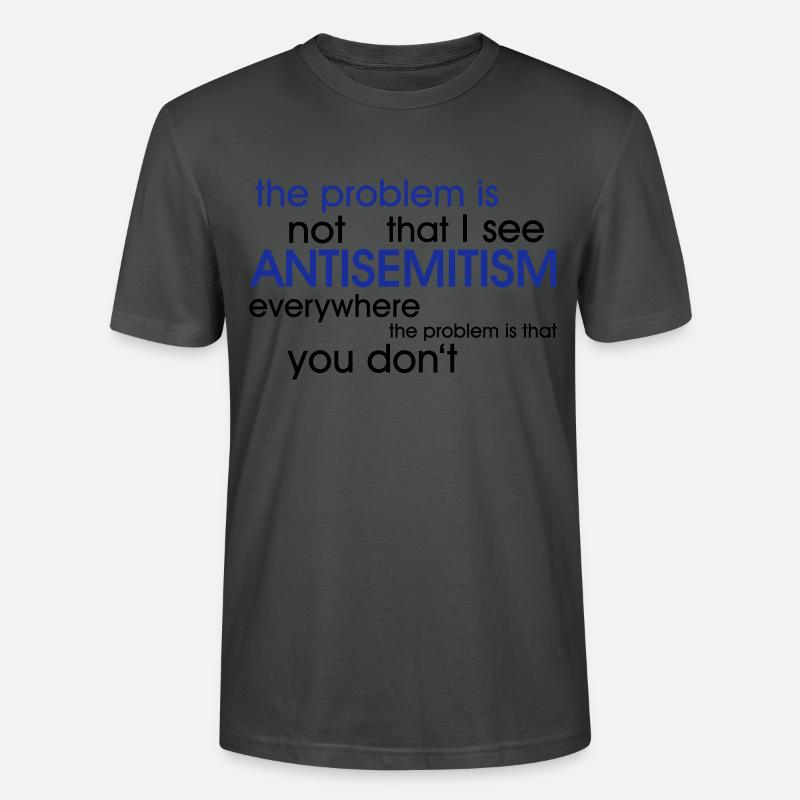 problem: ANTISEMITISM - Stanley/Stella Unisex Bio-T-Shirt CRAFTER - Anthrazit