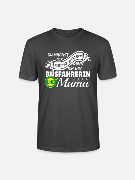 Ich bin Busfahrerin und Mama - Stanley/Stella Unisex Bio-T-Shirt CRAFTER - Anthrazit