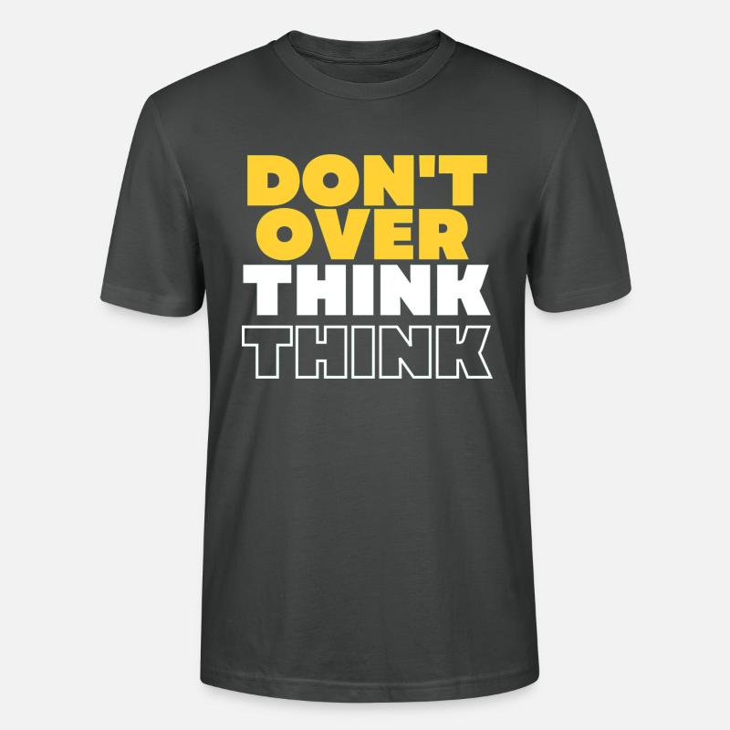 Don't over think - Stanley/Stella Unisex Bio-T-Shirt CRAFTER - Anthrazit