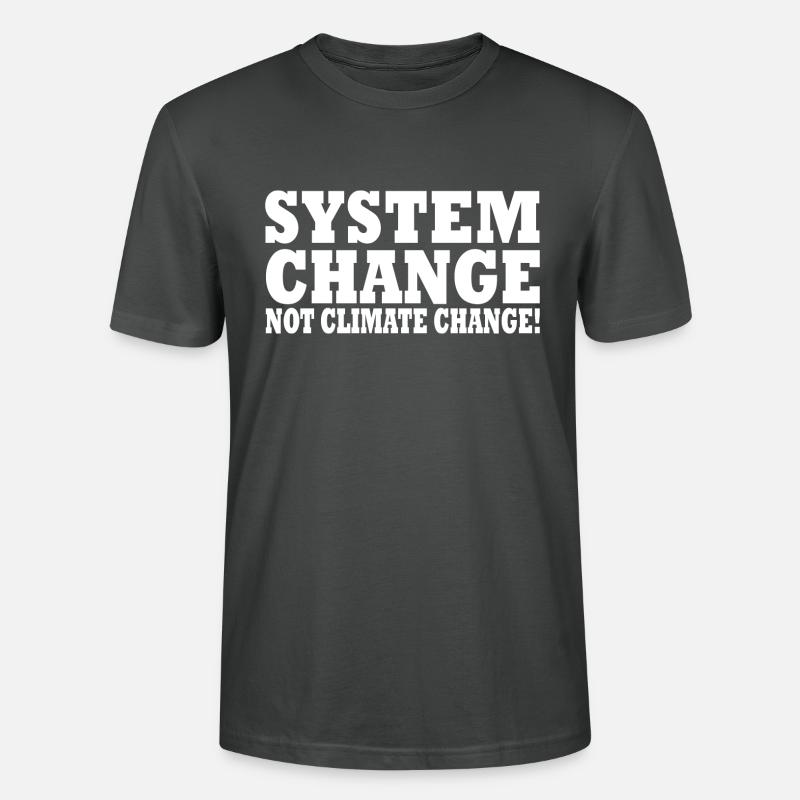 system change not climate change - Stanley/Stella Unisex Bio-T-Shirt CRAFTER - Anthrazit