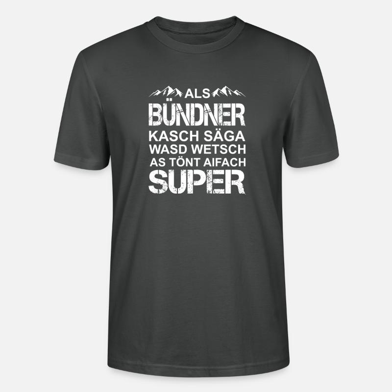 Bündner Graubünden lustig Sprache Schweizerdeutsch - Stanley/Stella Unisex Bio-T-Shirt CRAFTER - Anthrazit