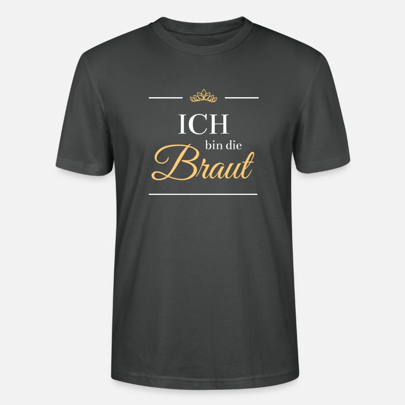 Ich bin die Braut Design - Stanley/Stella Unisex Bio-T-Shirt CRAFTER - Anthrazit