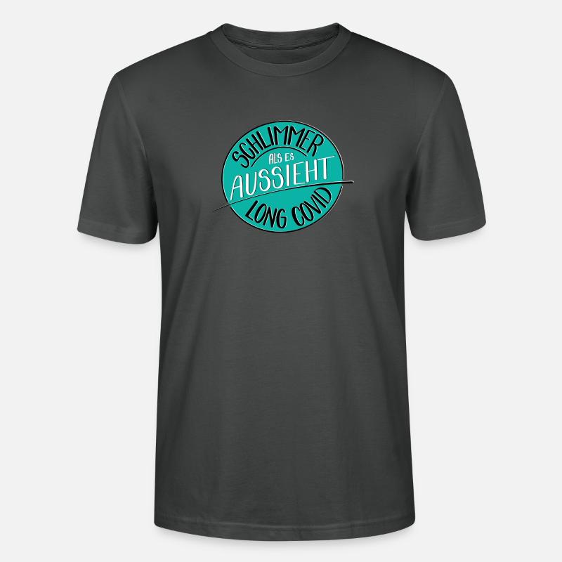 Schlimmer als es aussieht, Long Covid - Stanley/Stella Unisex Bio-T-Shirt CRAFTER - Anthrazit